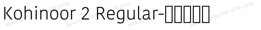 Kohinoor 2 Regular字体转换